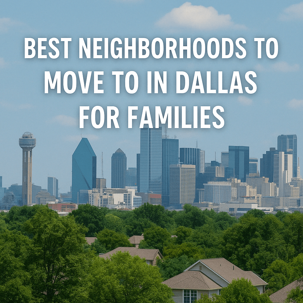 best neighborhoods in Dallas for families