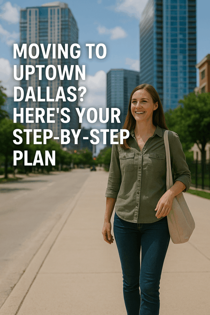moving to uptown dallas